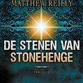 Cover Art for 9789022995099, De stenen van Stonehenge by Matthew Reilly