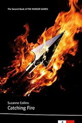 Cover Art for 9783125781696, Catching Fire: Schulausgabe für das Niveau B2, ab dem 6. Lernjahr. Ungekürzter englischer Originaltext mit Annotationen by Suzanne Collins