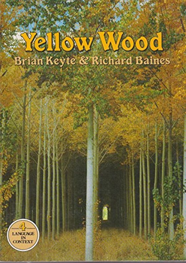 Cover Art for 9780170058940, Yellow Wood by Brian Keyte