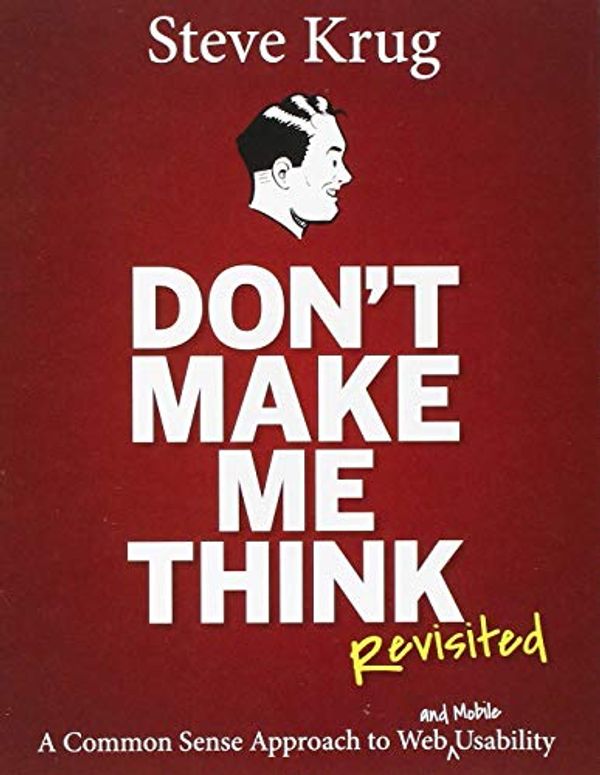 Cover Art for 9789332542860, Don't Make Me Think, Revisited by Steve Krug