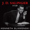 Cover Art for 9781452671529, J. D. Salinger by Kenneth Slawenski