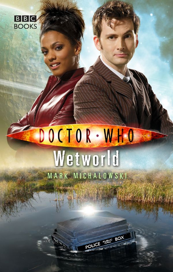 Cover Art for 9781409073284, Doctor Who: Wetworld by Mark Michalowski
