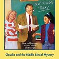 Cover Art for B00HG1NDV4, The Baby-Sitters Club #40: Claudia and the Middle School Mystery by Ann M. Martin