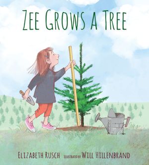 Cover Art for 9780763697549, Zee Grows A Tree by Elizabeth Rusch