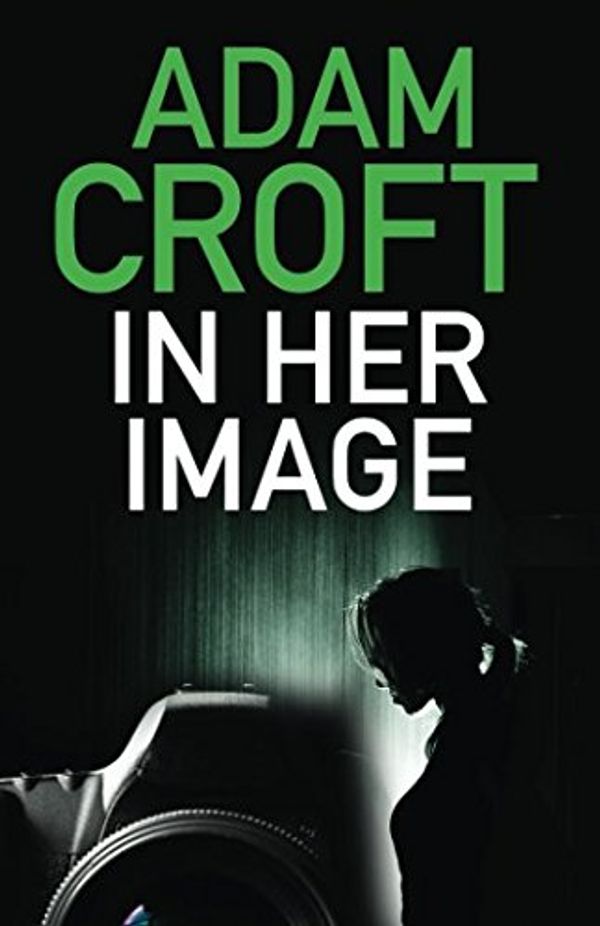 Cover Art for 9781521002438, In Her Image by Adam Croft