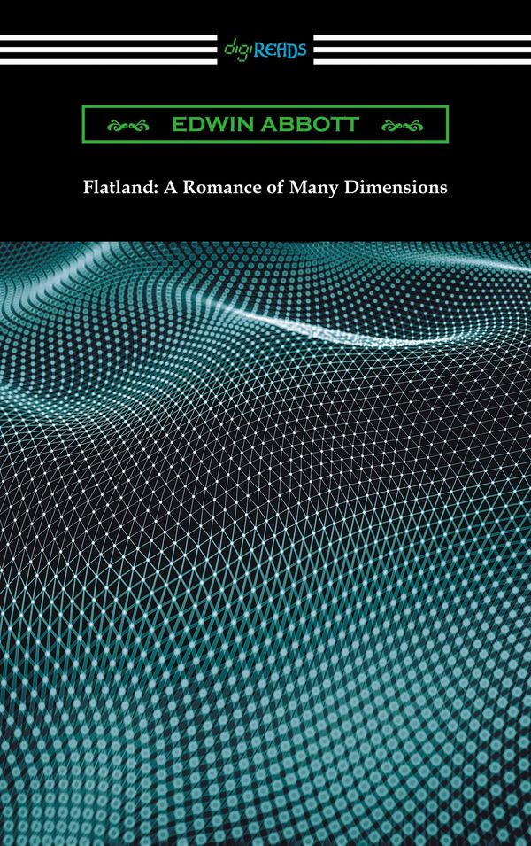 Cover Art for 9781420954234, Flatland: A Romance of Many Dimensions by Abbott, Edwin Abbott