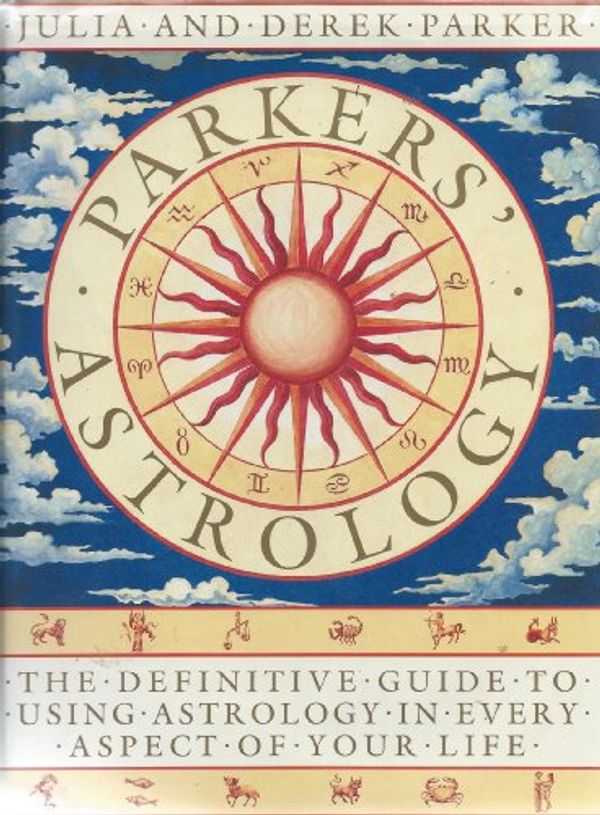 Cover Art for 9780207171567, Parkers Astrology by Derek Parker