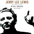 Cover Art for 9780062332370, Jerry Lee Lewis: His Own Story by Rick Bragg, John Pruden