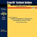 Cover Art for 9781616986810, Outlines and Highlights for Introduction to Psychology by James W. Kalat by Cram101 Textbook Reviews