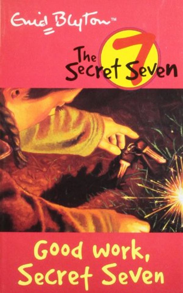 Cover Art for 9780340893128, Good Work, Secret Seven: Secret Seven 6 by Enid Blyton
