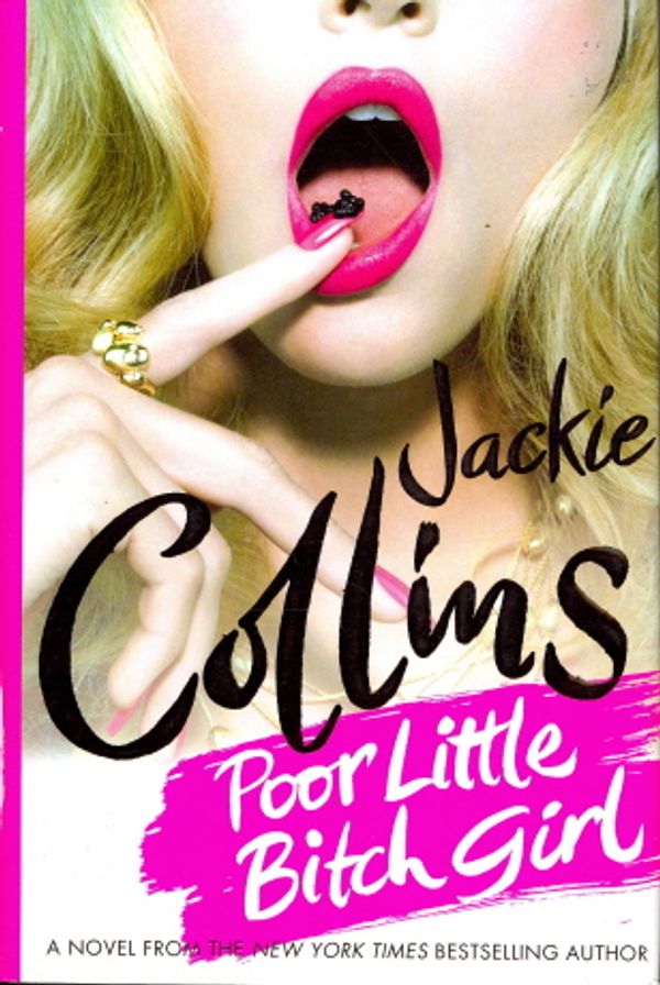 Cover Art for 9780312567453, Poor Little Bitch Girl by Jackie Collins