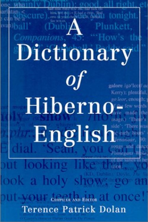 Cover Art for 9780717129423, Dictionary of Hiberno-English by T.p. Dolan