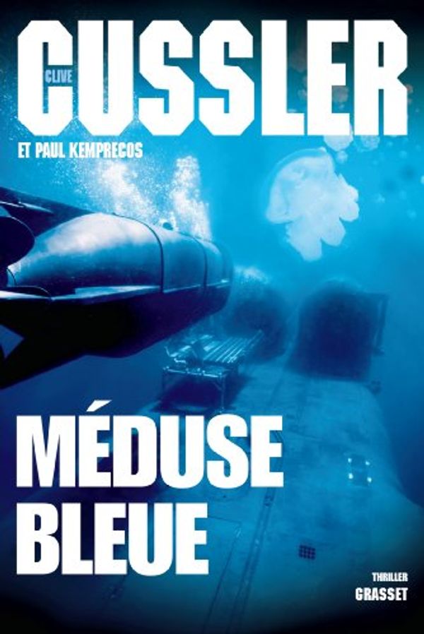 Cover Art for 9782246762416, Méduse bleue by Clive Cussler