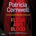 Cover Art for B07Y5LBYTK, Flesh and Blood by Patricia Cornwell