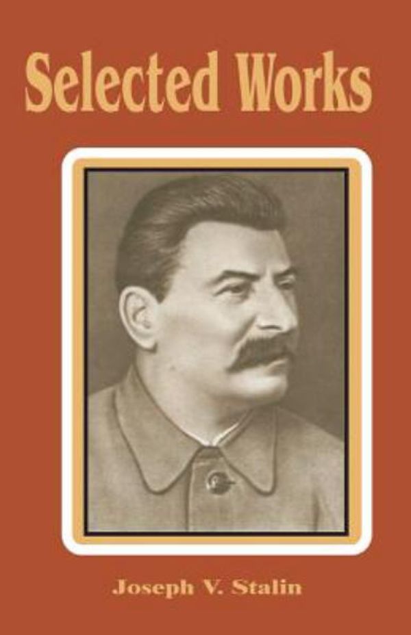 Cover Art for 9780898758498, Selected Works by Joseph V. Stalin