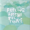 Cover Art for 9782869251687, Junya Ishigami: Freeing Architecture by Unknown
