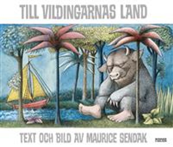 Cover Art for 9789163822568, Till vildingarnas land by Maurice Sendak