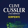 Cover Art for 9788497599313, Serpiente / Serpent by Clive Cussler, Paul Kemprecos