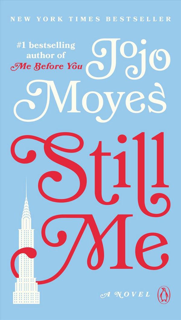 Cover Art for 9780143135029, Still Me (Me Before You Trilogy) by Jojo Moyes