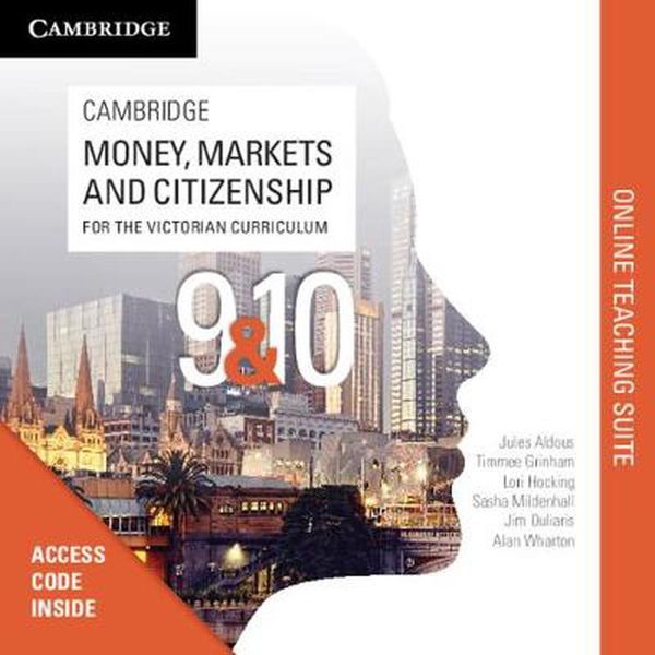 Cover Art for 9781108609999, Cambridge Money, Markets and Citizenship Online Teaching Suite (Card) by Victorian Commerce Teachers Association