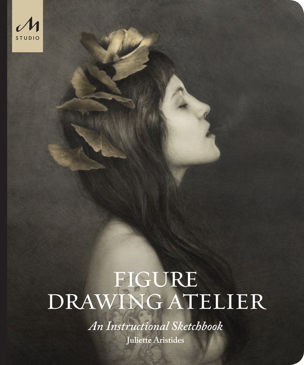 Cover Art for 9781580935135, Figure Drawing Atelier: An Instructional Sketchbook by Juliette Aristides