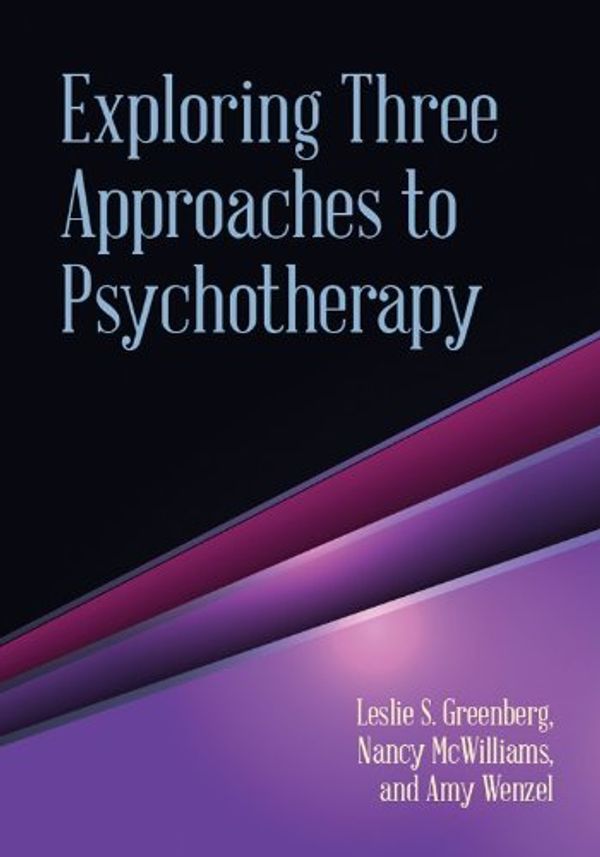 Cover Art for B01JXPDNSI, Exploring Three Approaches to Psychotherapy by Leslie S. Greenberg (2013-08-31) by Leslie S. Greenberg;Nancy McWilliams;Amy Wenzel
