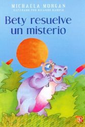 Cover Art for 9789681645700, Bety La Servicial Resuelve Un Misterio (Helpful Betty Solves a Mystery) by Michaela Morgan
