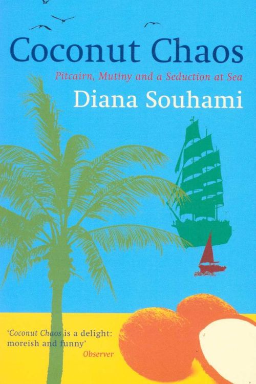 Cover Art for 9780753823675, Coconut Chaos by Diana Souhami