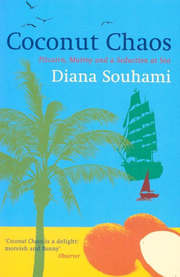 Cover Art for 9780753823675, Coconut Chaos by Diana Souhami
