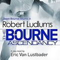 Cover Art for 9781409149286, Robert Ludlum's The Bourne Ascendancy by Robert Ludlum