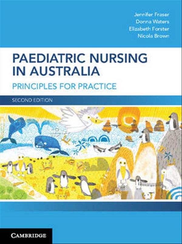 Cover Art for 9781316642221, Paediatric Nursing in Australia 2ed by Jennifer Fraser