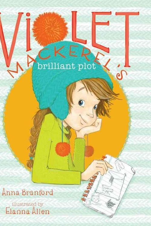 Cover Art for 9781442435865, Violet Mackerel's Brilliant Plot by Anna Branford