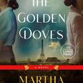 Cover Art for 9780593678367, The Golden Doves by Martha Hall Kelly