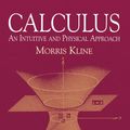 Cover Art for 9780486134765, Calculus: An Intuitive and Physical Approach (Second Edition) (Dover Books on Mathematics) by Morris Kline