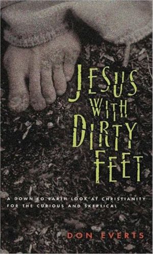 Cover Art for 9780830822065, Jesus with Dirty Feet by Don Everts