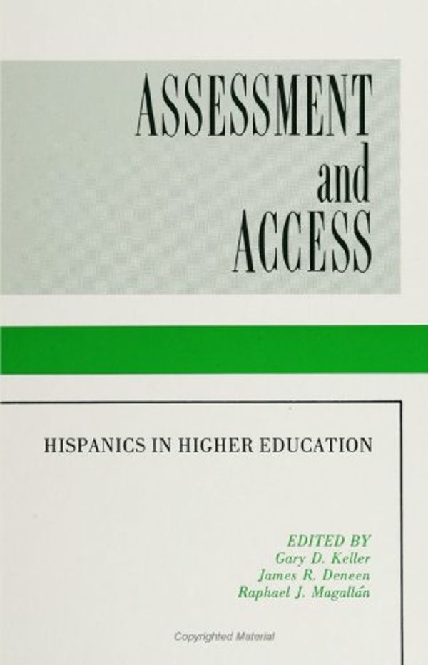 Cover Art for 9780791407806, Assessment and Access by Gary D. Keller~James R. Deneen~Rafael J. Magallan