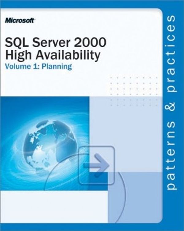 Cover Art for 9780735661004, SQL Server 2000 High Availability Volume 1: Planning by Microsoft Corporation