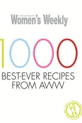 Cover Art for 9781742451565, 1000 Best-Ever Recipes From AWW by The Australian Women's Weekly