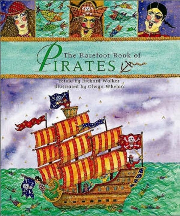 Cover Art for 9781901223507, The Barefoot Book of Pirates by Richard Walker