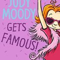 Cover Art for B004G8QZWE, Judy Moody Gets Famous! by Megan McDonald