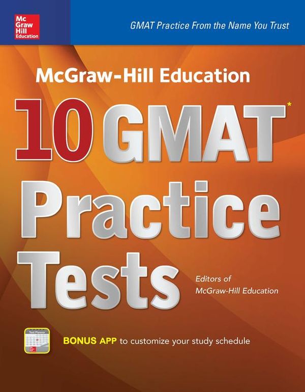 Cover Art for 9780071843492, McGraw-Hill Education 10 GMAT Practice Tests by Editors of McGraw-Hill Education