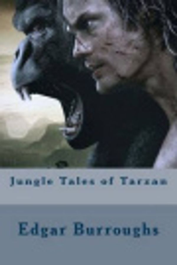 Cover Art for 9781537616162, Jungle Tales of Tarzan by Edgar Rice Burroughs