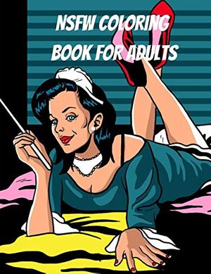 Cover Art for 9798644312993, NSFW Coloring Book for Adults by Adult Coloring Dimension