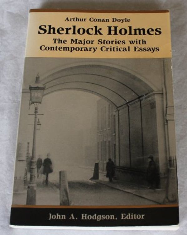 Cover Art for 9780752513805, SHERLOCK HOLMES: FOUR GREAT NOVELS by Arthur Conan Doyle, Sherlock Holmes