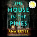Cover Art for 9781638087441, The House in the Pines by Ana Reyes