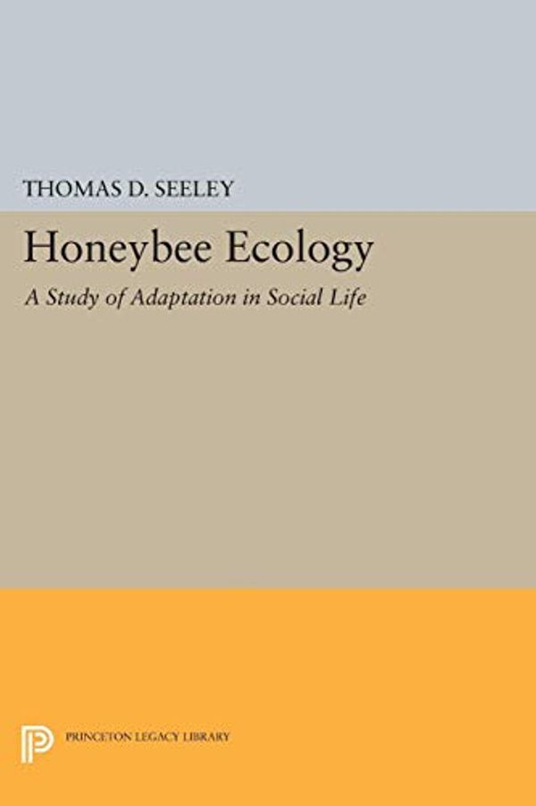 Cover Art for 9780691083926, Honeybee Ecology by Seeley