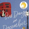 Cover Art for B079KW3F8P, One Day in December: A Novel by Josie Silver