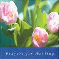 Cover Art for 9780829816150, Prayers for Healing by Michael Fulljames, Michael Harper