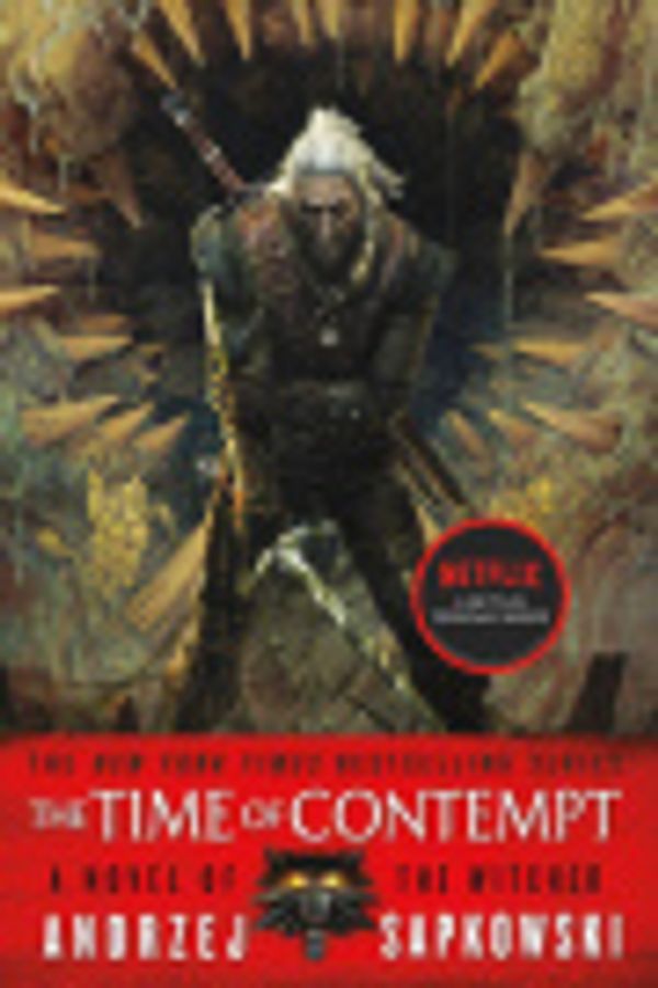 Cover Art for 9780316402705, The Time of Contempt by Andrzej Sapkowski