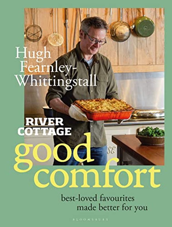 Cover Art for B0B53WCPCD, River Cottage Good Comfort by Hugh Fearnley-Whittingstall